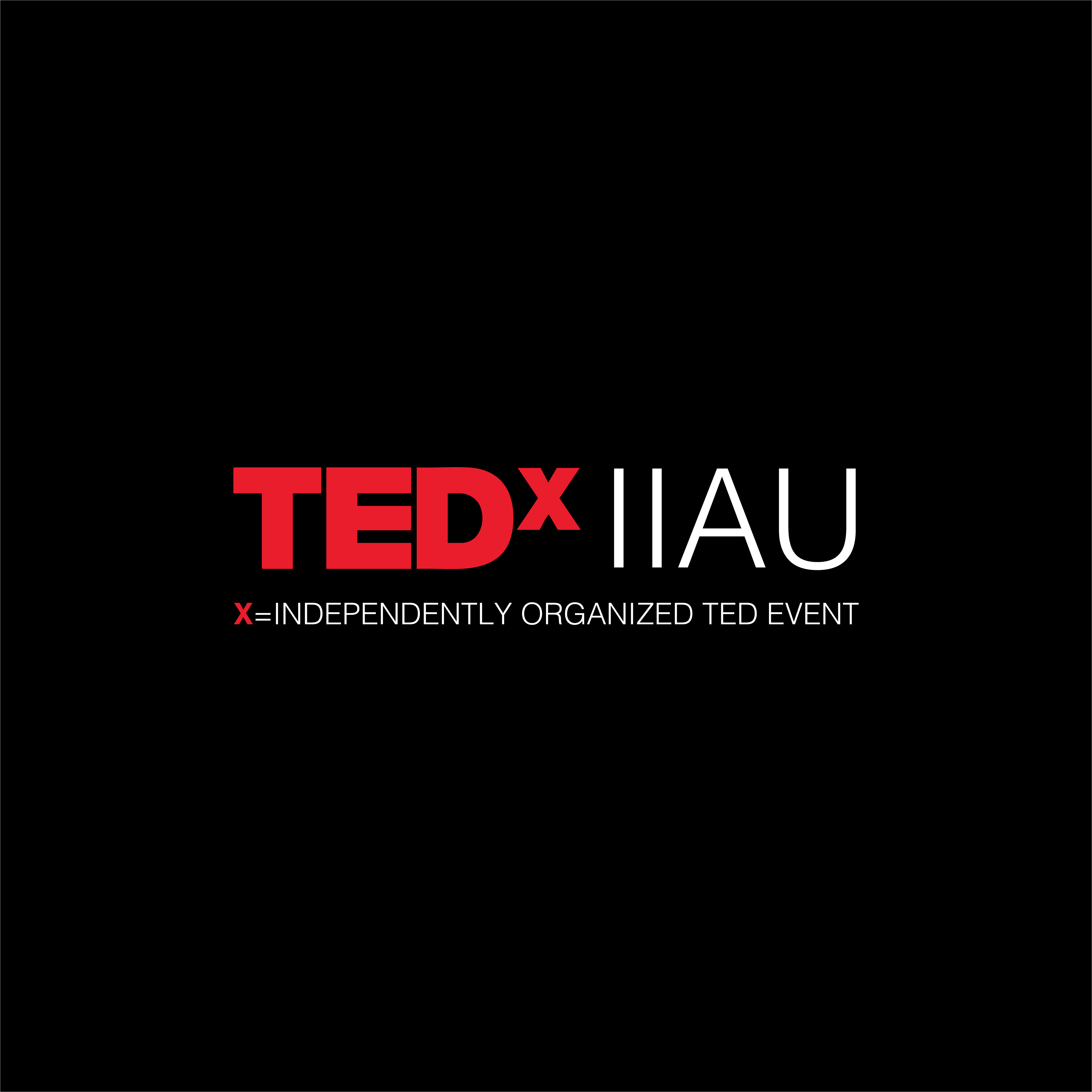 TEDxIIAU looking for passionate youths 