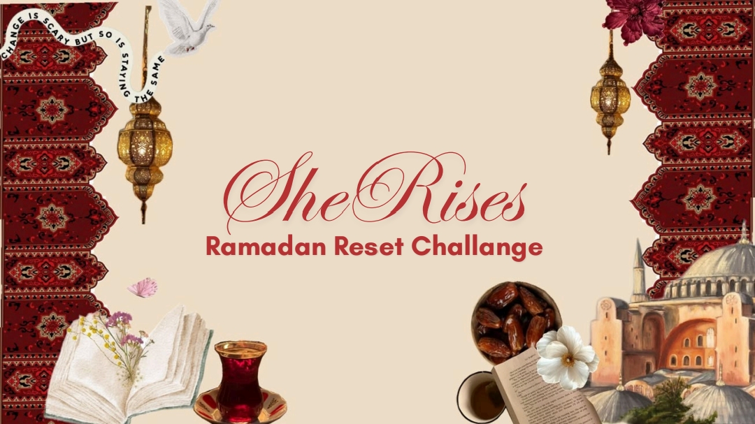 SheRises: Ramadan Reset Challange