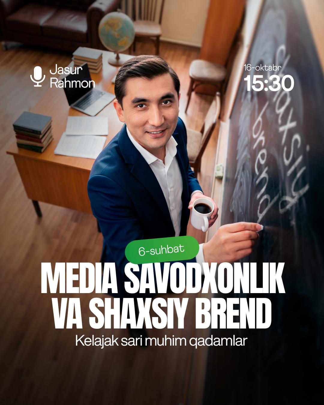 "Media savodxonlik va shaxsiy brend: kelajak sari muhim qadamlar" 