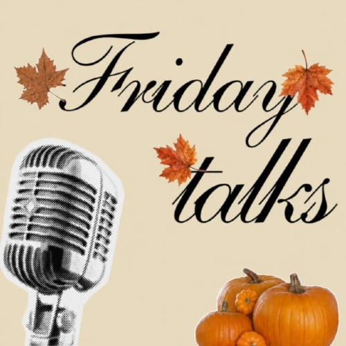 Friday Talks